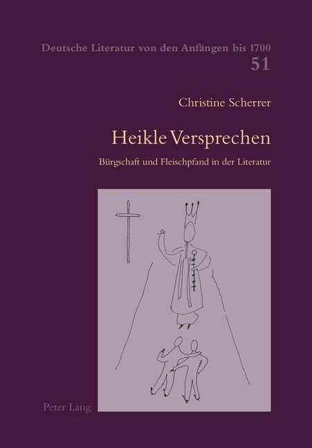 Heikle Versprechen: Buergschaft und Fleischpfand in der Literatur (Paperback)