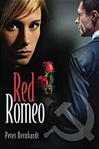 Red Romeo: Stasi Gigolos and the Spy Hunter of Germany (Inspired by Actual Events) (Paperback)