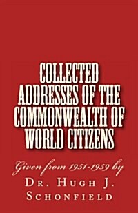 Collected Addresses of the Commonwealth of World Citizens (Paperback)