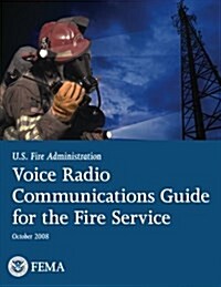 Voice Radio Communications Guide for the Fire Service (Paperback)