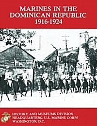 Marines in the Dominican Republic 1916-1924 (Paperback)