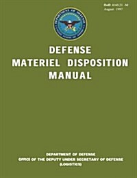 Dod Defense Materiel Disposition Manual (Paperback)