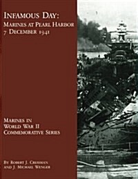 Infamous Day: Marines at Pearl Harbor, 7 December 1941 (Paperback)