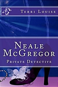 Neale McGregor: Private Detective (Paperback)