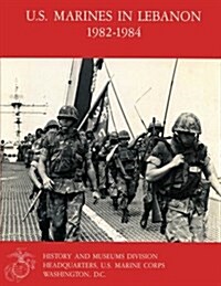 U.S. Marines in Lebannon, 1982 - 1984 (Paperback)