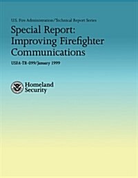 Special Report: Improving Firefighter Communications (Paperback)