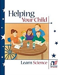 Helping Your Child Learn Science (Paperback)