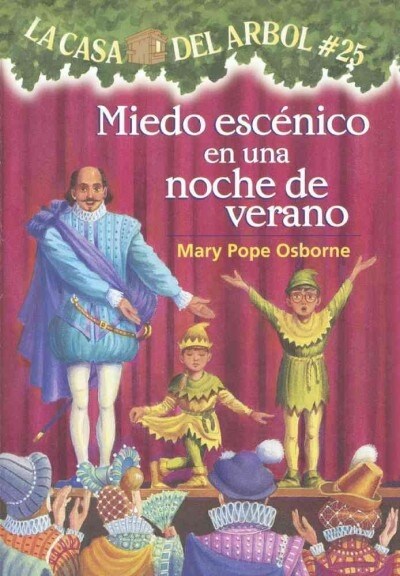 Miedo Escnico En Una Noche de Verano (Stage Fright on a Summer Night) (Prebound, Bound for Schoo)