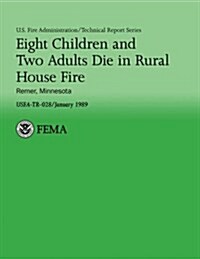 Eight Children and Two Adults Die in Rural House Fire (Paperback)