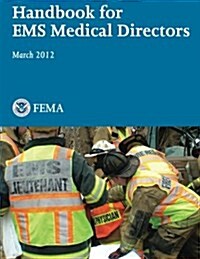 Handbook for Ems Medical Directors (Paperback)