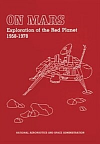 On Mars: Exploration of the Red Planet 1958-1978 (Paperback)