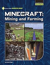 Minecraft Mining and Farming (Prebound, Bound for Schoo)