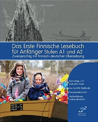 Das Erste Finnische Lesebuch f? Anf?ger: Stufen A1 A2 Zweisprachig mit Finnisch-deutscher ?ersetzung (Paperback)