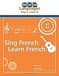 Sing French. Learn French. (English) (Paperback)