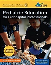 Pediatric Education for Prehospital Professionals (Pepp), Third Edition (Paperback, 3)