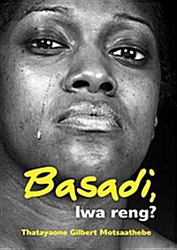 Basadi Lwa Reng ? (Paperback)