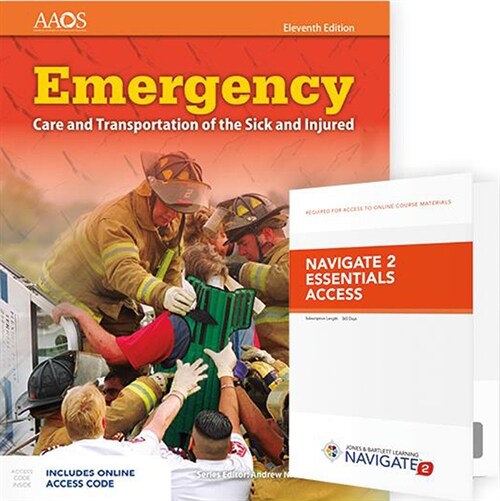 Emergency Care and Transportation of the Sick and Injured Includes Navigate Essentials Access (Hardcover, 11)