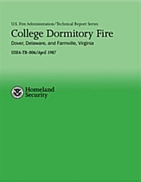 College Dormitory Fire- Dover, Delaware & Farmville, Virginia (Paperback)
