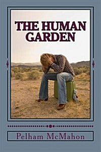The Human Garden (Paperback)