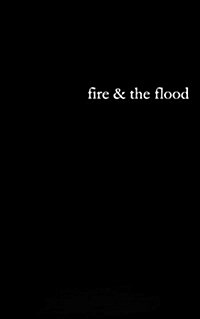 Fire and Flood (Paperback)