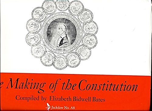 The Making of the Constitution (Hardcover)