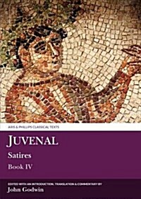 Juvenal: Satires Book IV (Paperback)