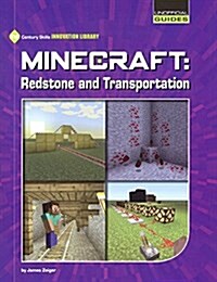 Minecraft Redstone and Transportation (Prebound, Bound for Schoo)