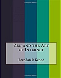 Zen and the Art of Internet (Paperback)