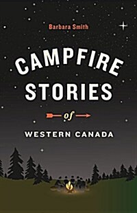 Campfire Stories of Western Canada (Paperback)