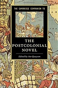 The Cambridge Companion to the Postcolonial Novel (Hardcover)