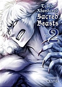 To the Abandoned Sacred Beasts 2 (Paperback)