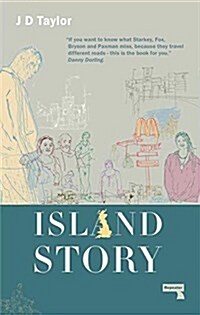 Island Story : Journeys Through Unfamiliar Britain (Paperback)