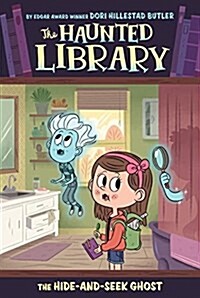 (The) Haunted library. 8, The hide-and-seek ghost