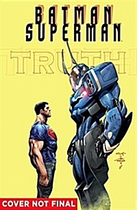 Batman/Superman Volume 5: Truth Hurts (Hardcover)