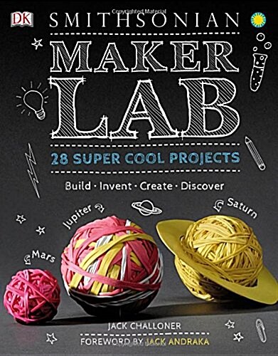 Maker Lab: 28 Super Cool Projects (Hardcover)