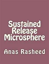 Sustained Release Microsphere (Paperback)