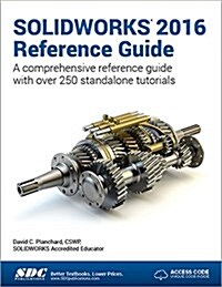 Solidworks 2016 Reference Guide (Paperback)