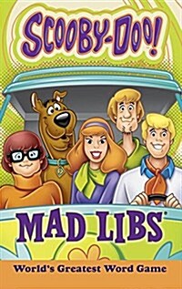 Scooby-Doo Mad Libs: Worlds Greatest Word Game (Paperback)
