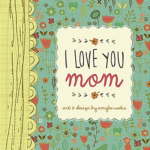 I Love You Mom (Hardcover)