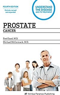 Prostate Cancer: Understand the Disease and Its Treatment (Paperback, 4)