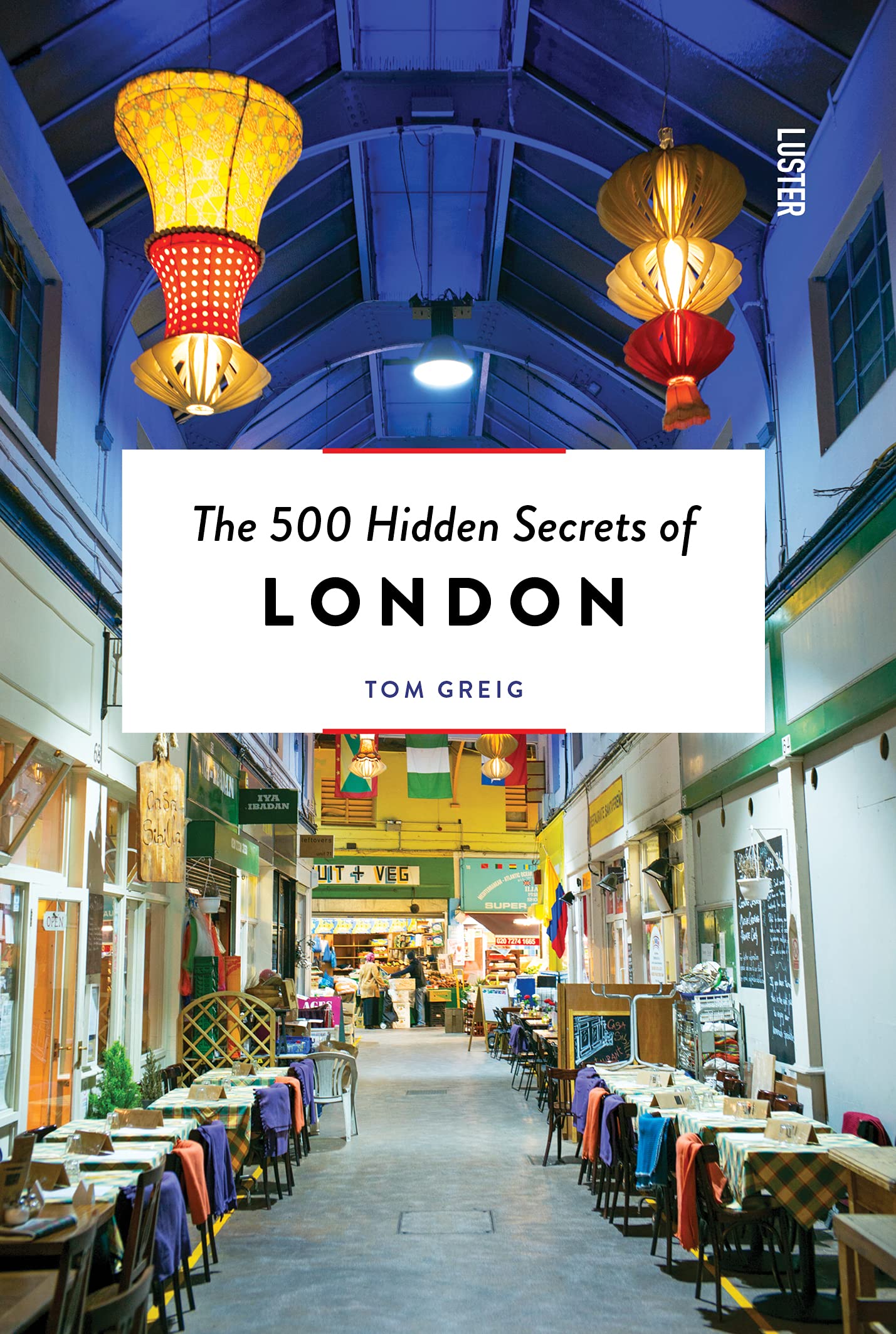 The 500 Hidden Secrets of London (Paperback, 7)