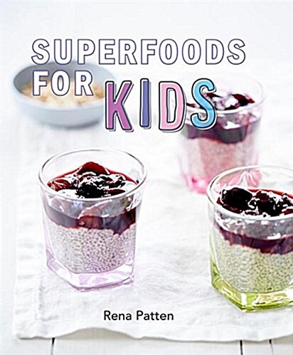 Superfoods for Kids (Paperback)