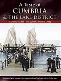 A Taste Of Cumbria And The Lake District (Paperback, Large type / large print ed)