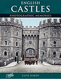 English Castles : Photographic Memories (Paperback)