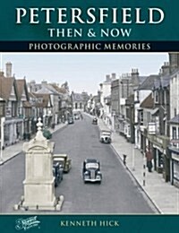 Petersfield - Then and Now (Paperback)