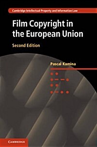 Film Copyright in the European Union (Hardcover, 2 Revised edition)