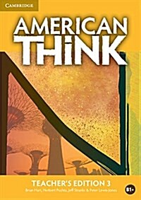 American Think Level 3 Teachers Edition (Spiral Bound)