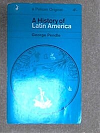 A History of Latin America (Pelican) (Paperback, 1St Edition)