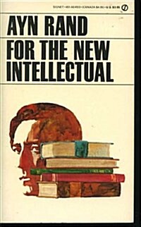 For the New Intellectual: The Philosophy of Ayn Rand (Signet) (Mass Market Paperback)