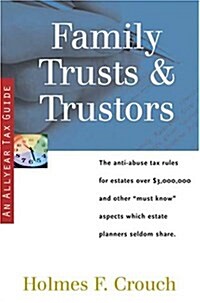 Family Trusts & Trustors (Series 400: Owners and Sellers) (Paperback)